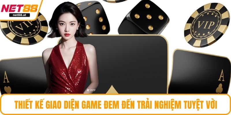 Thiết kế giao diện game đem đến trải nghiệm tuyệt vời
